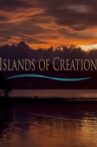 Islands of Creation Movie Streaming Online