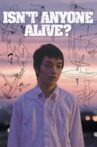 Isn't Anyone Alive? Movie Streaming Online
