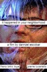 It Happened In Your Neighborhood Movie Streaming Online