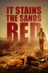It Stains the Sands Red Movie Streaming Online