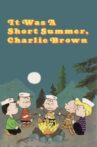 It Was a Short Summer, Charlie Brown Movie Streaming Online