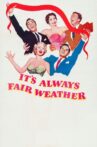 It's Always Fair Weather Movie Streaming Online