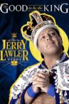 It's Good To Be The King: The Jerry Lawler Story Movie Streaming Online
