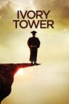 Ivory Tower Movie Streaming Online