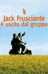 Jack Frusciante è uscito dal gruppo Movie Streaming Online