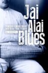 Jai Alai Blues Movie Streaming Online