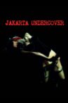 Jakarta Undercover Movie Streaming Online