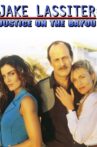 Jake Lassiter: Justice on the Bayou Movie Streaming Online