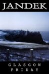 Jandek: Glasgow Friday Movie Streaming Online