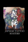 Japanese Tattoo Masters Movie Streaming Online