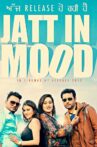 Jatt in Mood Movie Streaming Online