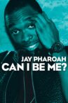 Jay Pharoah: Can I Be Me? Movie Streaming Online