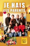 Je hais les parents Movie Streaming Online