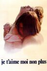 Je t'aime moi non plus Movie Streaming Online