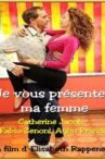 Je vous présente ma femme Movie Streaming Online