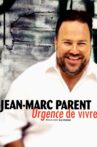 Jean-Marc Parent - Urgence de vivre Movie Streaming Online