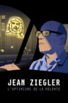 Jean Ziegler, l'optimisme de la volonté Movie Streaming Online