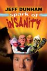 Jeff Dunham: Spark of Insanity Movie Streaming Online