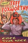 Jeff Foxworthy: Check Your Neck Movie Streaming Online
