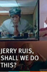 Jerry Ruis, Shall We Do This? Movie Streaming Online