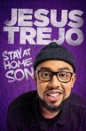 Jesus Trejo: Stay at Home Son Movie Streaming Online