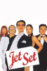 Jet Set Movie Streaming Online