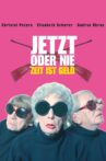 Jetzt oder nie - Zeit ist Geld! Movie Streaming Online