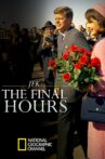 JFK: The Final Hours Movie Streaming Online