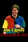 Jim Carrey: Unnatural Act Movie Streaming Online