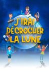J'irai décrocher la lune Movie Streaming Online