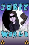Jobe'z World Movie Streaming Online