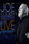 Joe Cocker – Fire It Up Live Movie Streaming Online