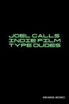 Joel Calls Indie Film Type Dudes Movie Streaming Online