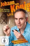 Johann König - Feuer im Haus ist teuer, geh' raus - Live! Movie Streaming Online