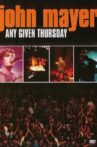 John Mayer: Any Given Thursday Movie Streaming Online