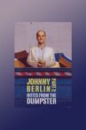 Johnny Berlin 2: Notes From The Dumpster Movie Streaming Online
