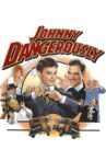 Johnny Dangerously Movie Streaming Online