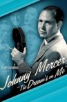 Johnny Mercer: The Dream's on Me Movie Streaming Online