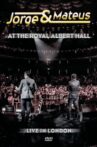 Jorge & Mateus At The Royal Albert Hall - Live In London Movie Streaming Online