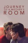 Journey to a Mother's Room Movie Streaming Online