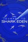 Journey to Shark Eden Movie Streaming Online