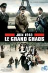 Juin 1940: le grand chaos Movie Streaming Online