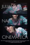 Juliana at the Cinematheque Movie Streaming Online