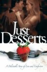 Just Desserts Movie Streaming Online