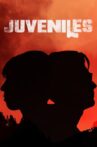 Juveniles Movie Streaming Online