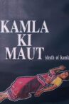 Kamla Ki Maut Movie Streaming Online
