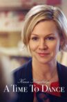 Karen Kingsbury's A Time to Dance Movie Streaming Online