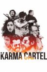 Karma Cartel Movie Streaming Online