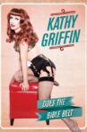 Kathy Griffin: Does the Bible Belt Movie Streaming Online
