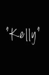 Kelly Movie Streaming Online